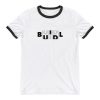 BUIDL — Ringer T-Shirt 3
